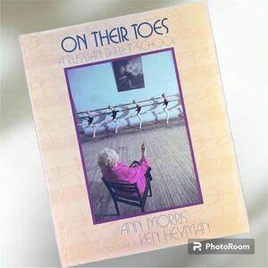 Vintage On Their Toes A Russian Ballet School First Edition 1991 Hardback book